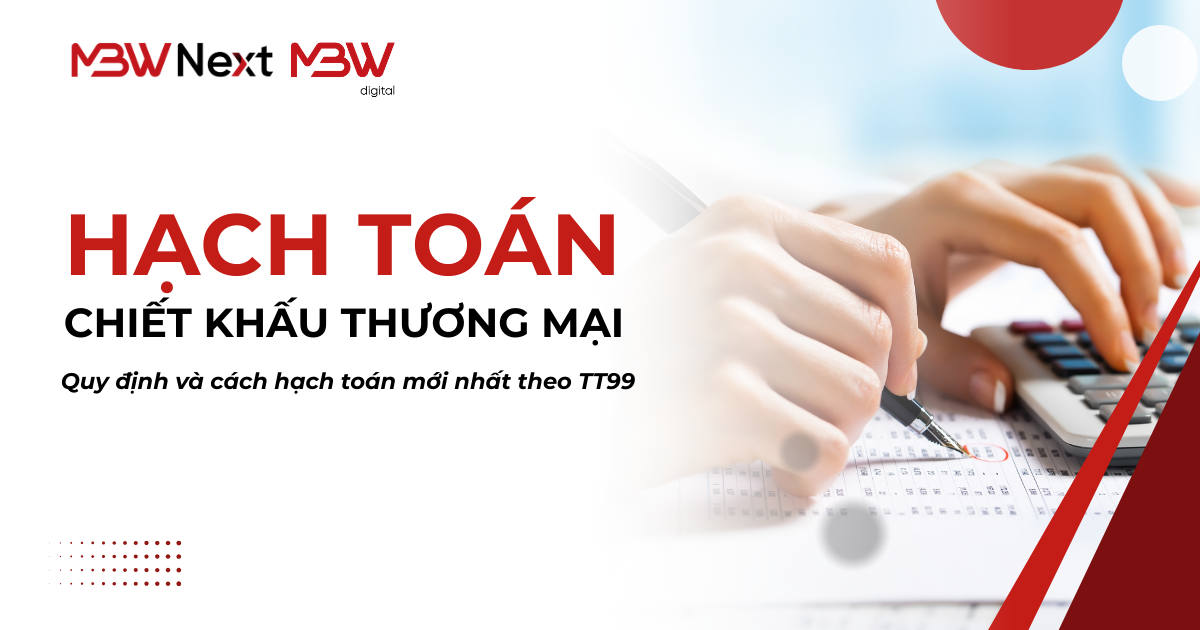 Quy định và cách hạch toán chiết khấu thương mại mới nhất theo TT99