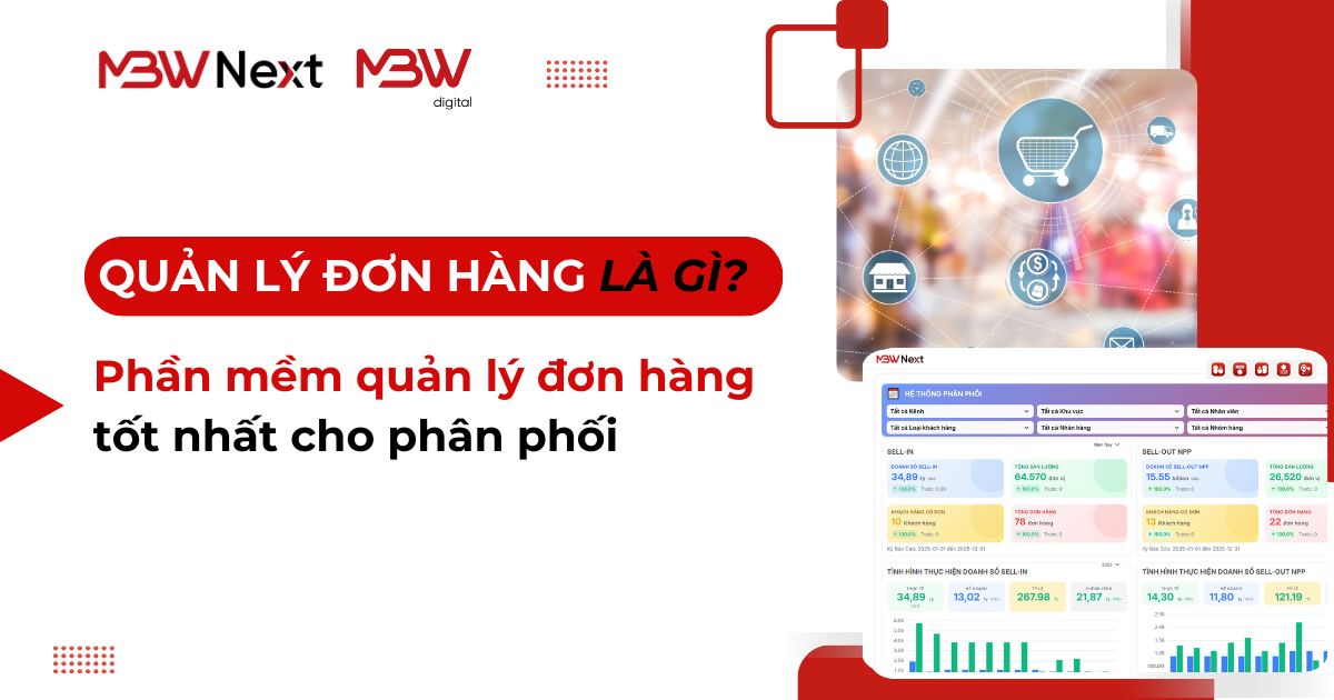 Quản lý đơn hàng là gì? Phần mềm quản lý đơn hàng tốt nhất cho phân phối