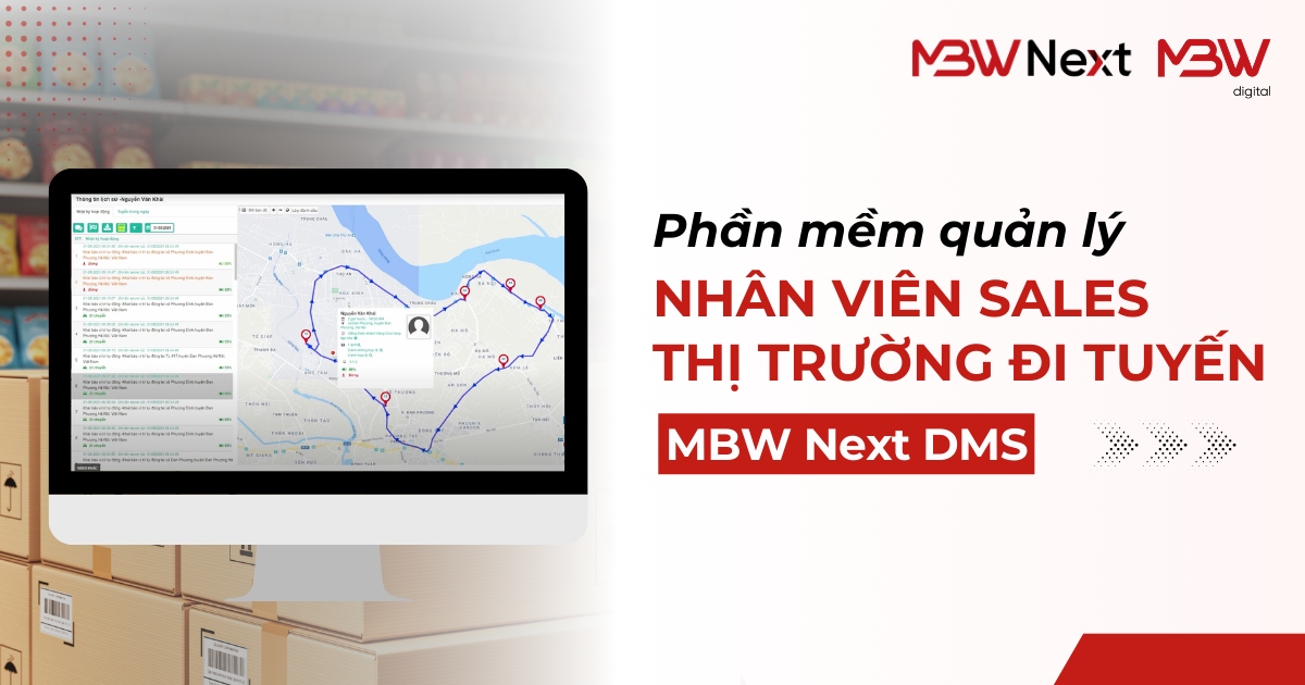 Phần mềm quản lý nhân viên sales thị trường đi tuyến MBW Next DMS