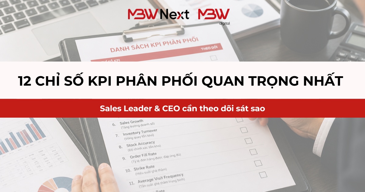 12 chỉ số KPI phân phối quan trọng nhất Sales Leader & CEO cần theo dõi