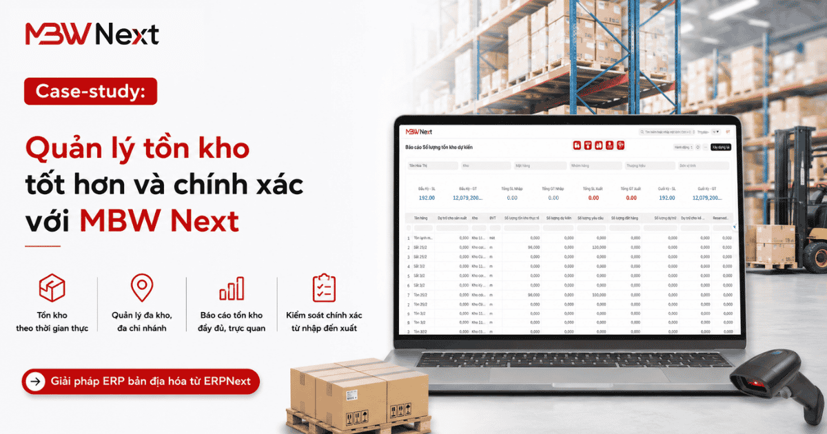 Quản lý tồn kho hiệu quả với MBW Next