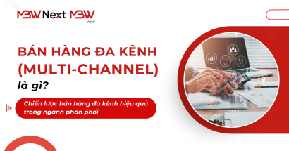 Bán hàng đa kênh là gì? Chiến lược bán hàng đa kênh hiệu quả trong ngành phân phối