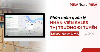 Phần mềm quản lý nhân viên sales thị trường đi tuyến MBW Next DMS