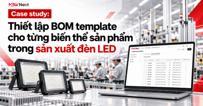 Case study: Thiết lập BOM template cho từng biến thể sản phẩm trong sản xuất đèn LED
